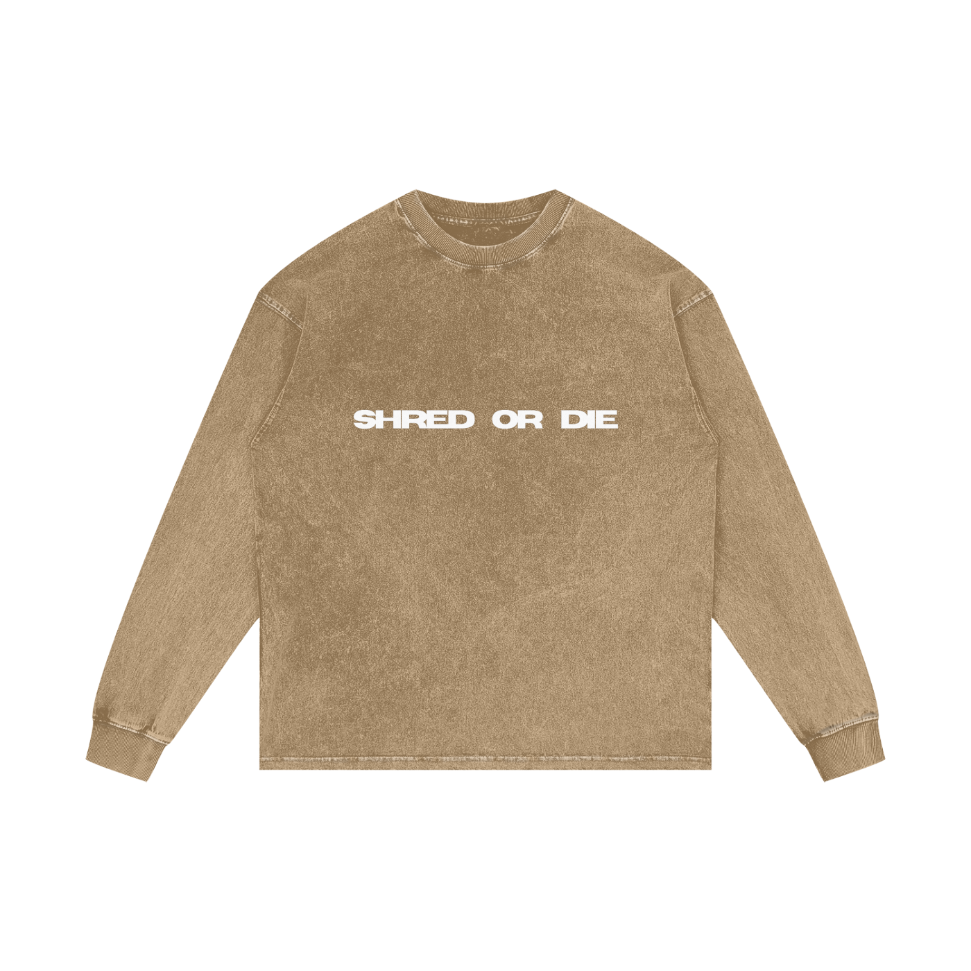 SHRED OR DIE - LONG SLEEVE
